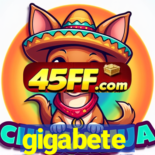 gigabete