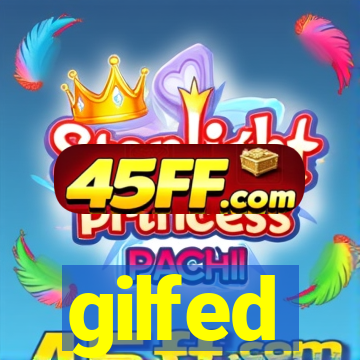 gilfed
