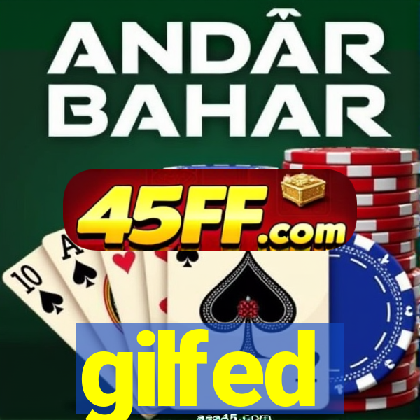 gilfed