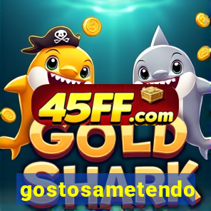gostosametendo