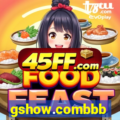 gshow.combbb