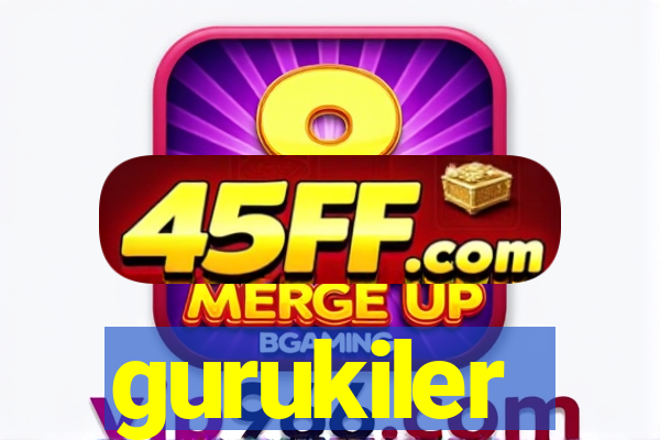 gurukiler