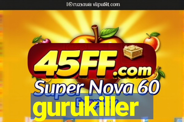 gurukiller
