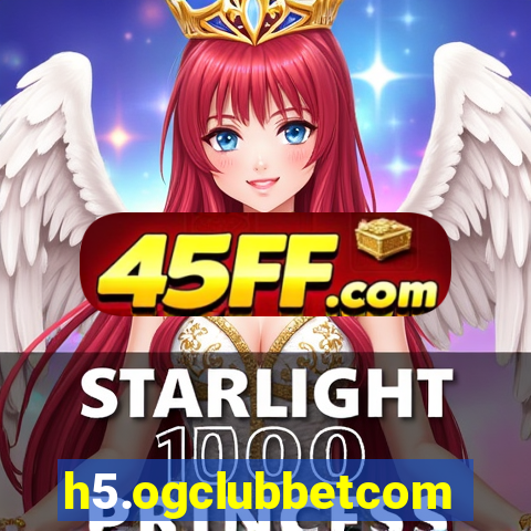 h5.ogclubbetcom