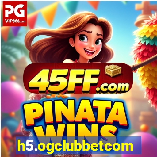 h5.ogclubbetcom