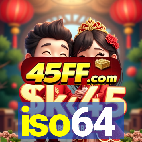 iso64