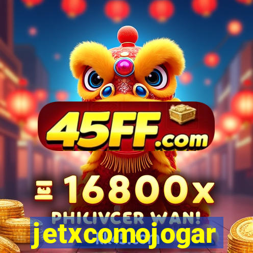 jetxcomojogar
