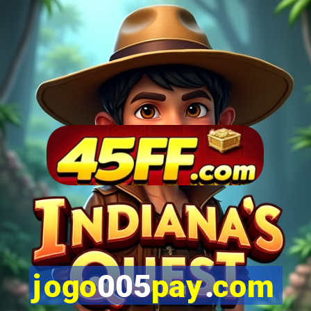 jogo005pay.com