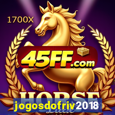 jogosdofriv2018