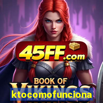 ktocomofunciona