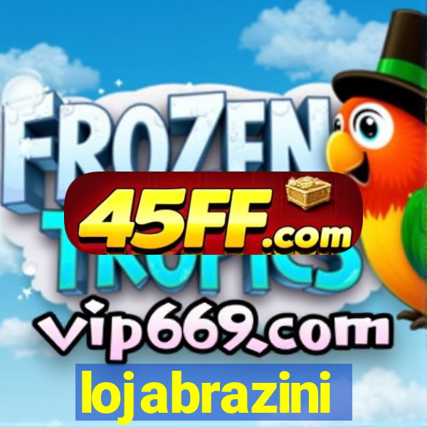 lojabrazini