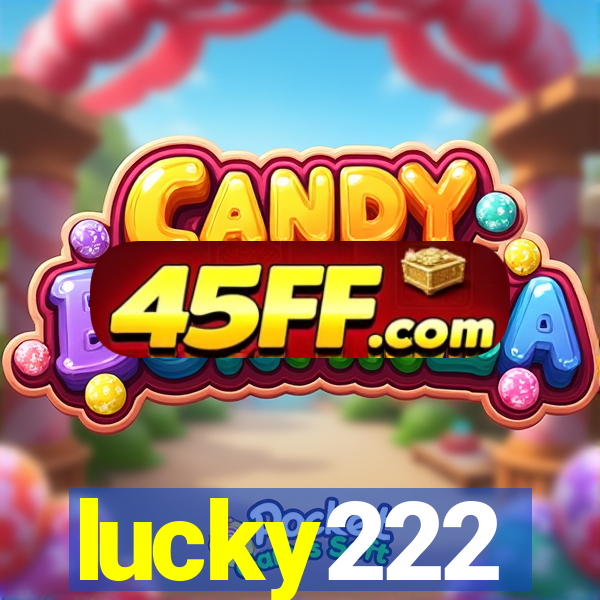 lucky222
