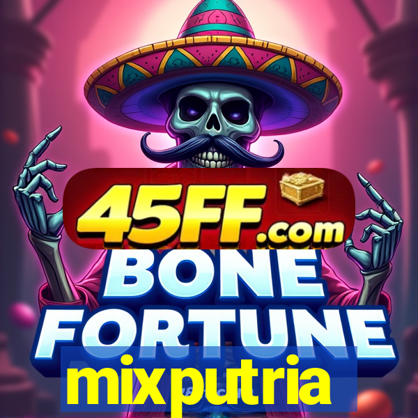mixputria