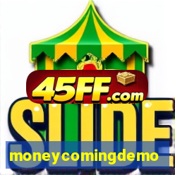 moneycomingdemo