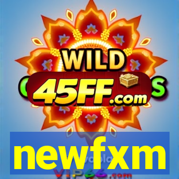 newfxm