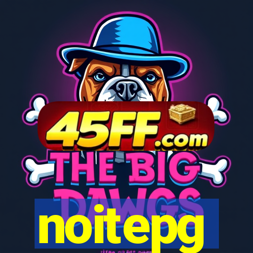 noitepg