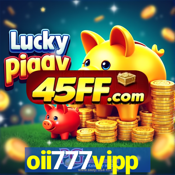 oii777vipp