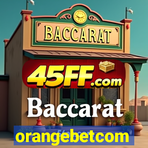 orangebetcom