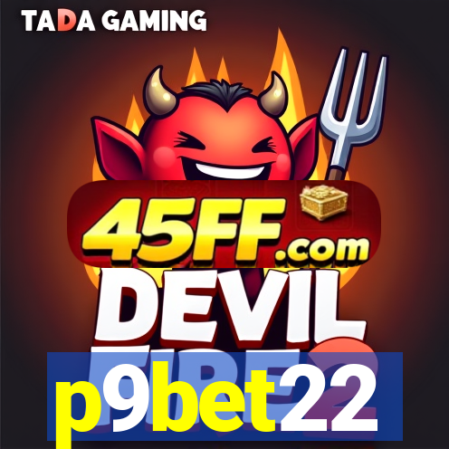 p9bet22