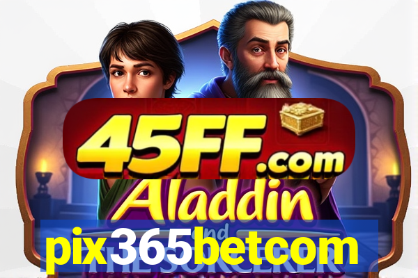 pix365betcom