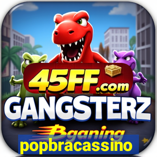 popbracassino