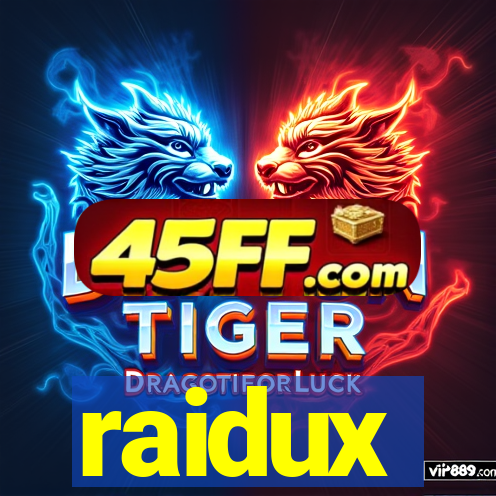 raidux