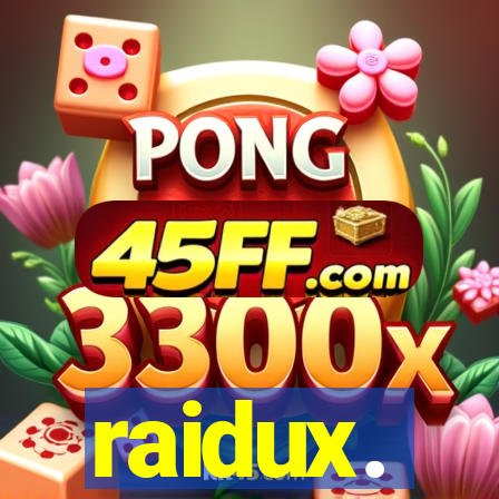 raidux.