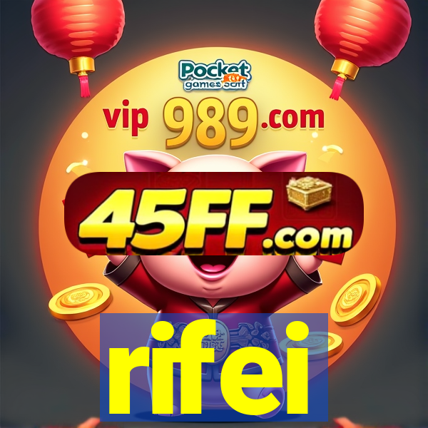 rifei