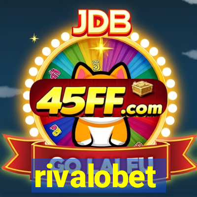 rivalobet