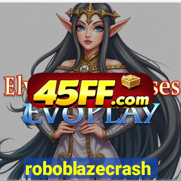 roboblazecrash