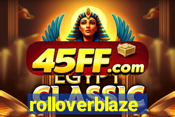 rolloverblaze