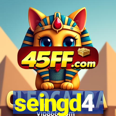seingd4