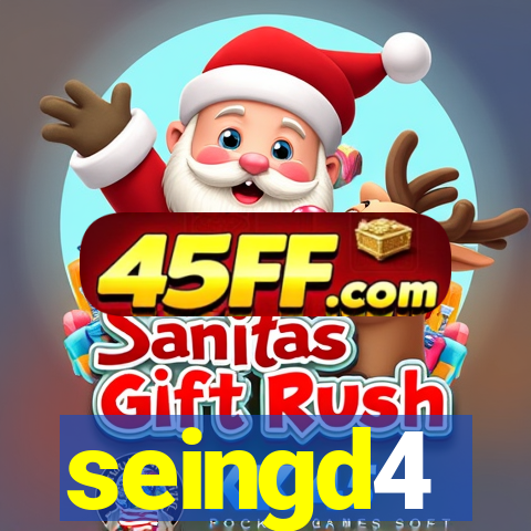 seingd4