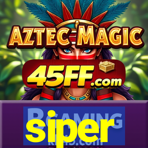 siper