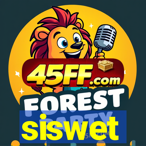 siswet