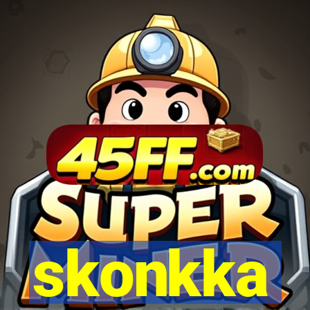 skonkka
