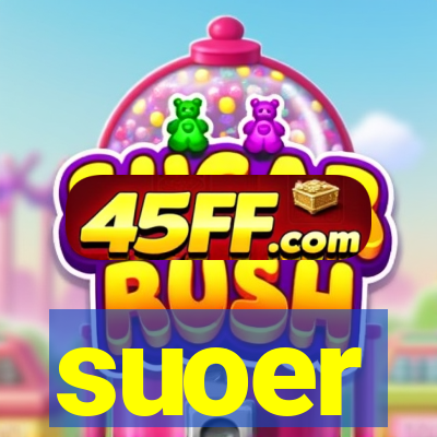 suoer