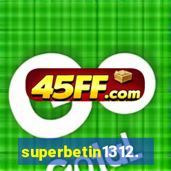 superbetin1312.com