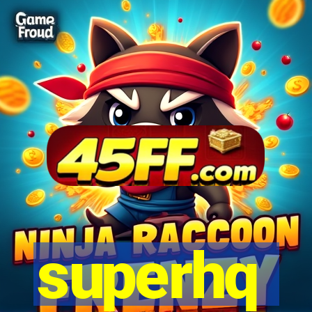 superhq