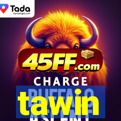 tawin
