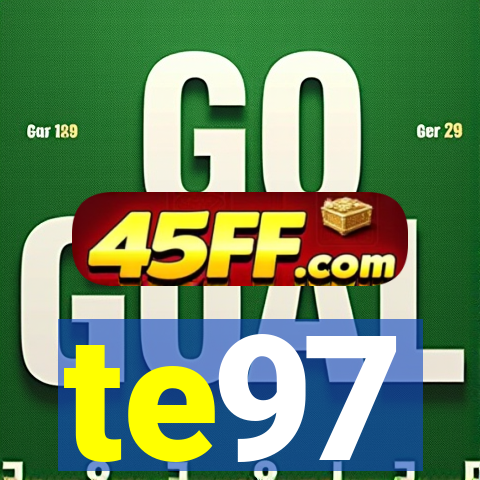 te97
