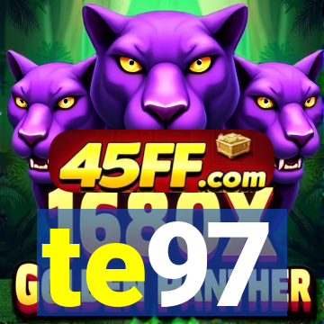 te97