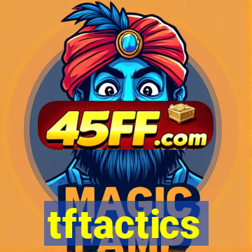 tftactics