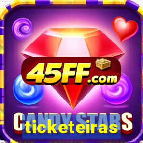 ticketeiras