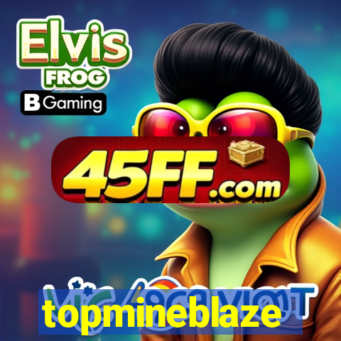 topmineblaze