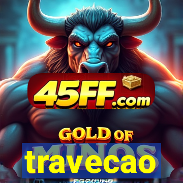 travecao
