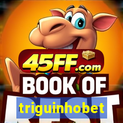 triguinhobet