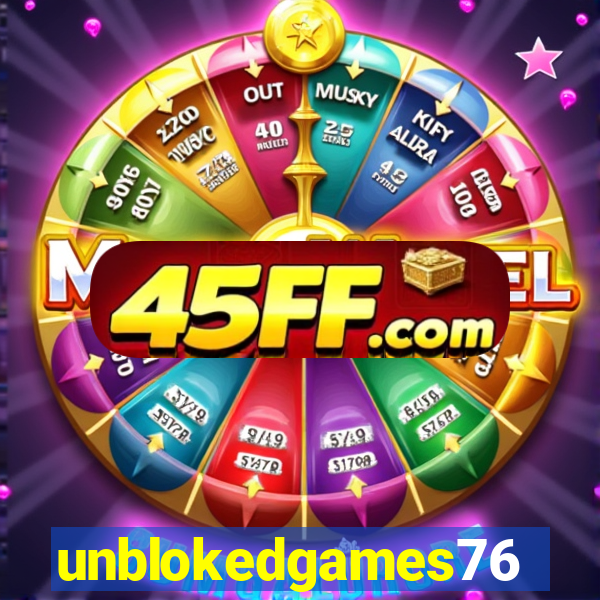 unblokedgames76