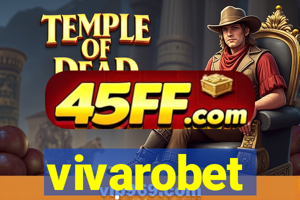 vivarobet