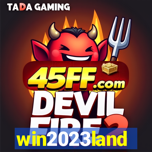 win2023land